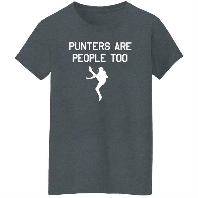 Punters Are People Too Shirt Blake Gillikin Punters Are People Too Shirt Blake Gillikin