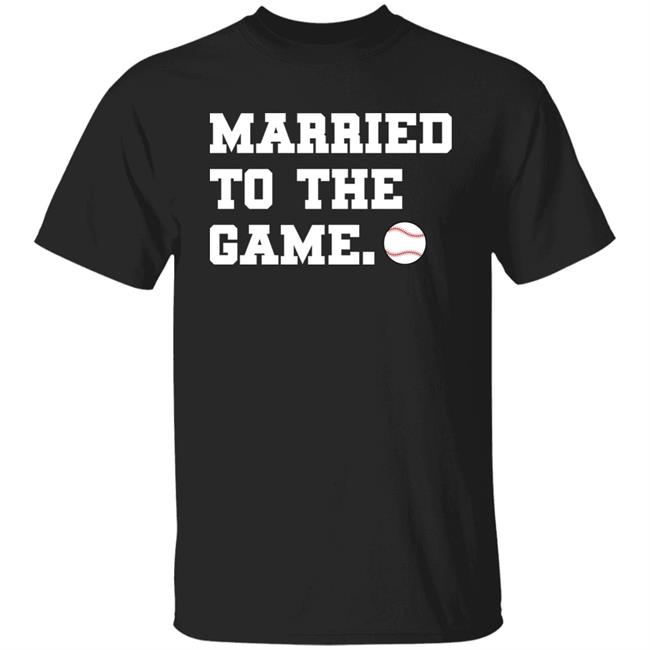 Married To The Game Shirt Thatastrosgirl Married Married To The Game Shirt Thatastrosgirl Married