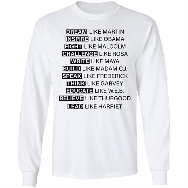 Dream Inspire Fight Challenge Write Build Speak Think Educate Believe Lead Shirt Hoodie Sweatshirt Dream Inspire Fight Challenge Write Build Speak Think Educate Believe Lead Shirt Hoodie Sweatshirt