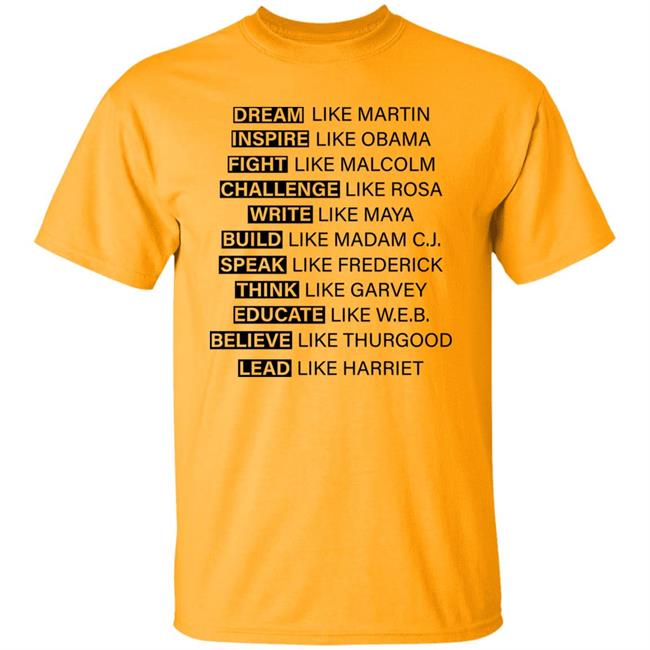 Dream Inspire Fight Challenge Write Build Speak Think Educate Believe Lead Shirt Hoodie Sweatshirt Dream Inspire Fight Challenge Write Build Speak Think Educate Believe Lead Shirt Hoodie Sweatshirt