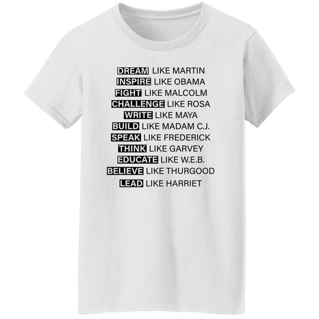 Dream Inspire Fight Challenge Write Build Speak Think Educate Believe Lead Shirt Hoodie Sweatshirt Dream Inspire Fight Challenge Write Build Speak Think Educate Believe Lead Shirt Hoodie Sweatshirt