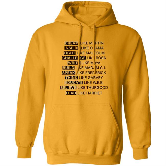 Dream Inspire Fight Challenge Write Build Speak Think Educate Believe Lead Shirt Hoodie Sweatshirt Dream Inspire Fight Challenge Write Build Speak Think Educate Believe Lead Shirt Hoodie Sweatshirt