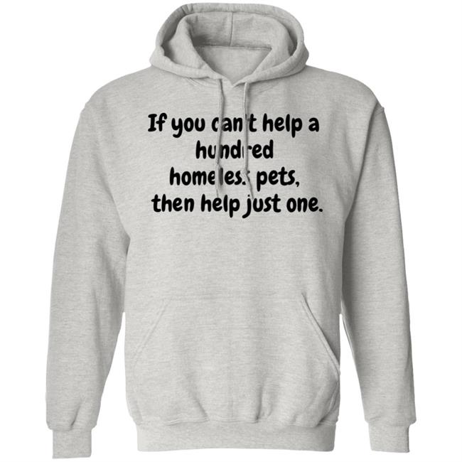 Bonfire If You Can't Help A Hundred Help One Shirt Hoodie Sweatshirt Bonfire If You Can't Help A Hundred Help One Shirt Hoodie Sweatshirt