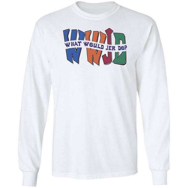 Wwjd What Would Jer Do Sweatshirt Skatunenetwork Wwjd What Would Jer Do Shirt Wwjd What Would Jer Do Sweatshirt Skatunenetwork Wwjd What Would Jer Do Shirt