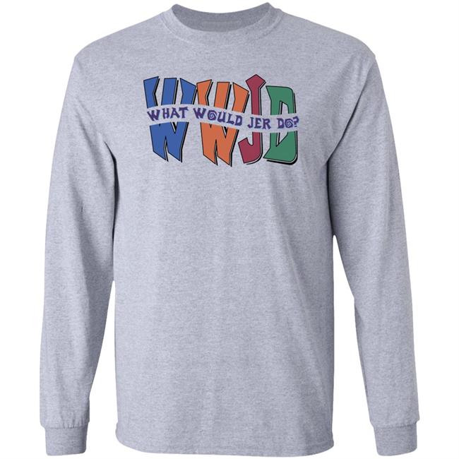 Wwjd What Would Jer Do Sweatshirt Skatunenetwork Wwjd What Would Jer Do Shirt Wwjd What Would Jer Do Sweatshirt Skatunenetwork Wwjd What Would Jer Do Shirt