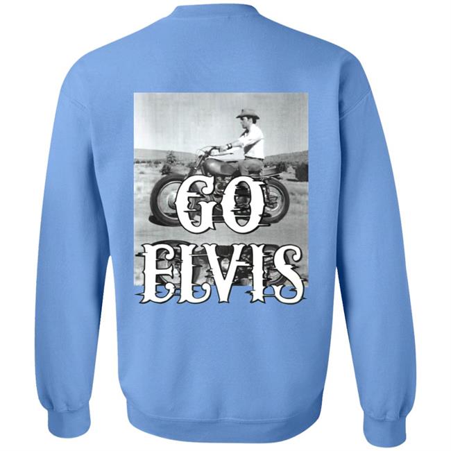 Go Elvis Hoodie Elvis Presley By Elvis Sweatshirt Go Elvis Hoodie Elvis Presley By Elvis Sweatshirt