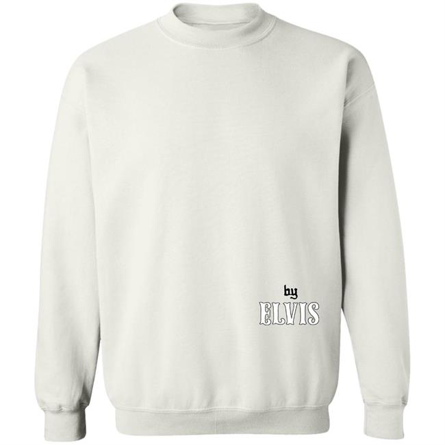 Go Elvis Hoodie Elvis Presley By Elvis Sweatshirt Go Elvis Hoodie Elvis Presley By Elvis Sweatshirt