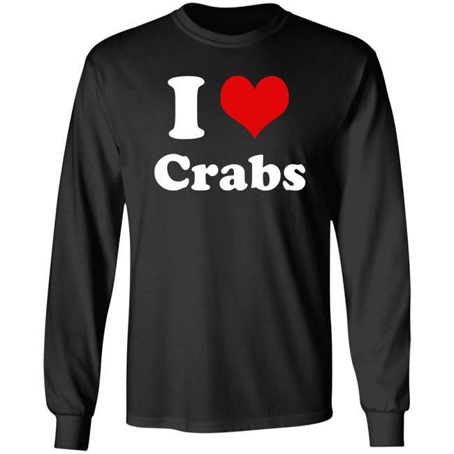 I Love Crabs Shirt Ashleygwinter I Heart Crabs Shirt I Love Crabs Shirt Ashleygwinter I Heart Crabs Shirt