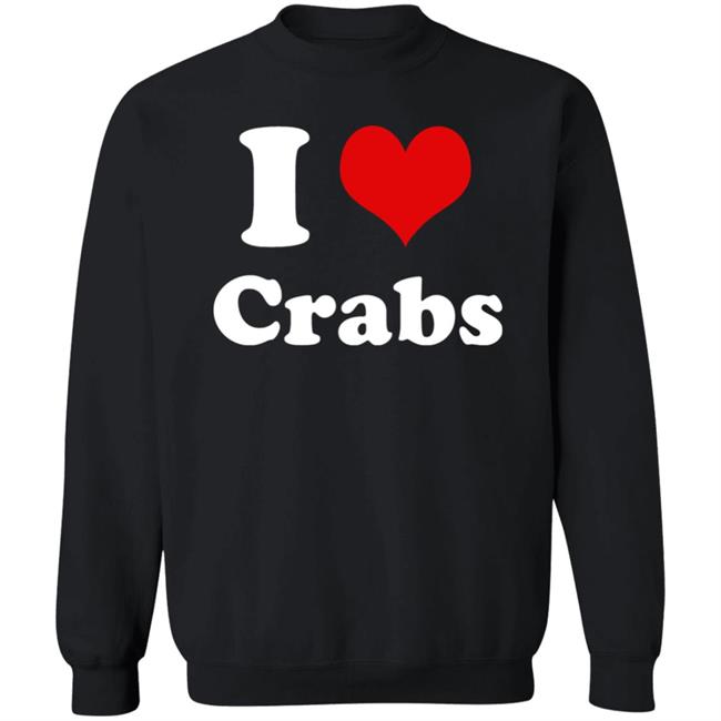 I Love Crabs Shirt Ashleygwinter I Heart Crabs Shirt I Love Crabs Shirt Ashleygwinter I Heart Crabs Shirt