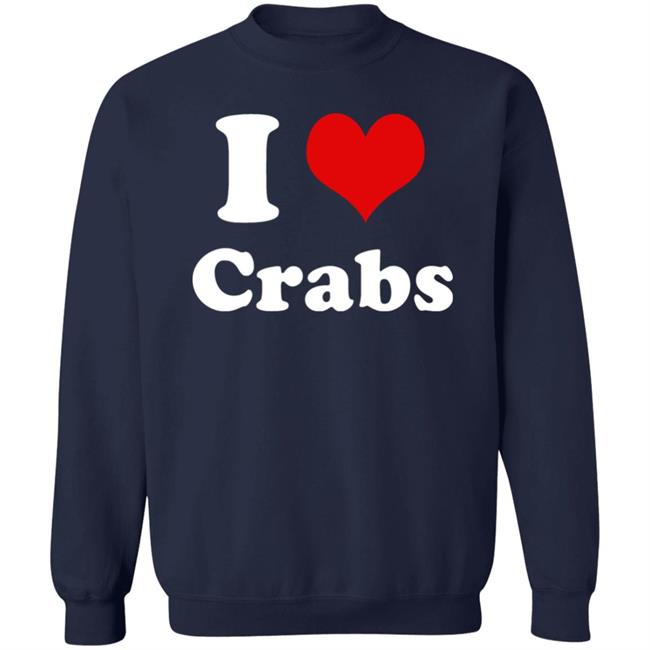 I Love Crabs Shirt Ashleygwinter I Heart Crabs Shirt I Love Crabs Shirt Ashleygwinter I Heart Crabs Shirt