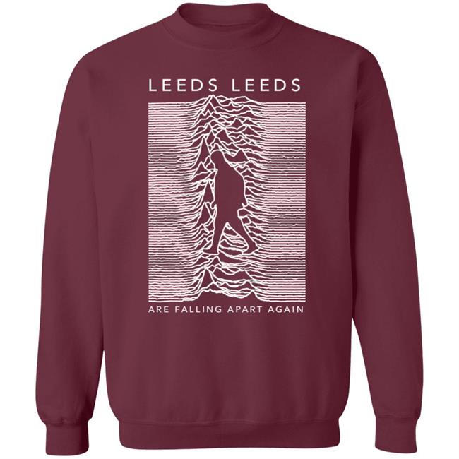 Emilyrenderprints Leeds Leeds Are Falling Apart Again Shirt Valentines Day Emilyrenderprints Leeds Leeds Are Falling Apart Again Shirt Valentines Day