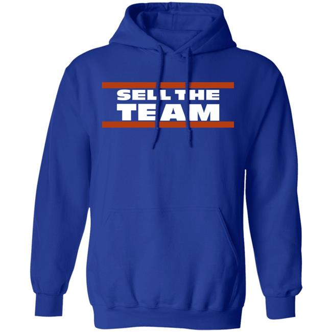 Sell The Team Chi Shirt Barstool Sports Merch Sell The Team Chi Shirt Barstool Sports Merch