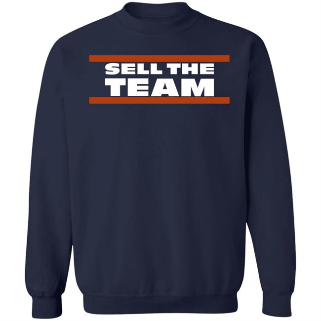 Sell The Team Chi Shirt Barstool Sports Merch Sell The Team Chi Shirt Barstool Sports Merch
