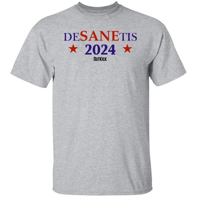 Desanetis 2024 Outkick Shirt Outkick Merch Desanetis 2024 Outkick Shirt Outkick Merch