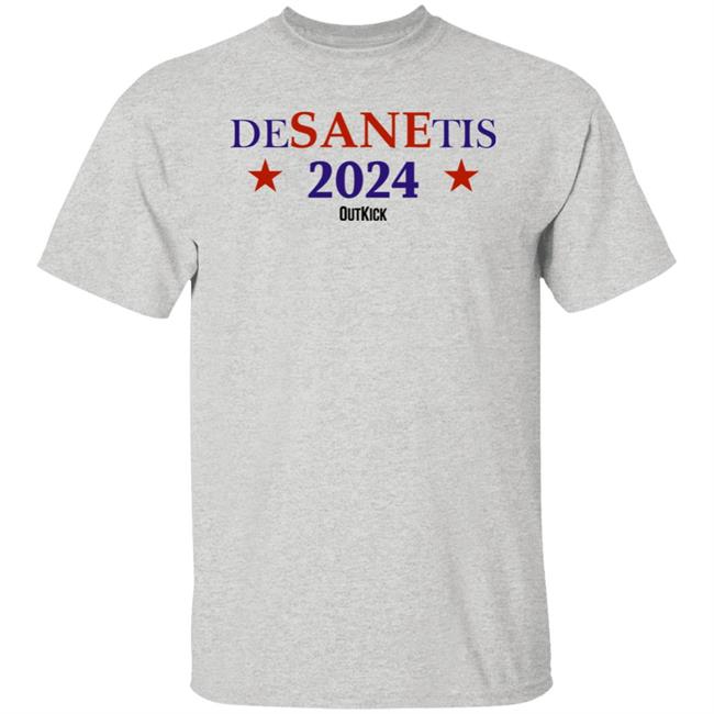 Desanetis 2024 Outkick Shirt Outkick Merch Desanetis 2024 Outkick Shirt Outkick Merch