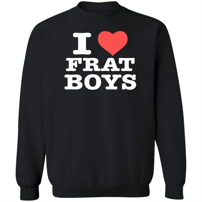 I Love Frat Boys Shirt Itscoldwargirl I Love Frat Boys Shirt Itscoldwargirl