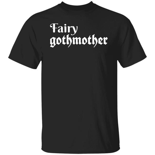 Fairy Gothmother Shirt Hoodie Sweatshirt