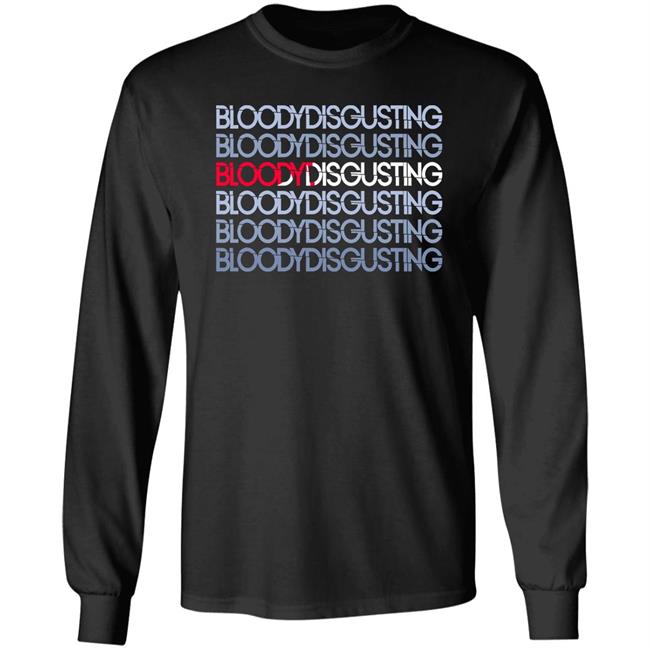 Bloody Disgusting Shirt Lovelyzena Bloodydisgusting Shirt Bloody Disgusting Shirt Lovelyzena Bloodydisgusting Shirt