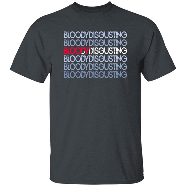 Bloody Disgusting Shirt Lovelyzena Bloodydisgusting Shirt Bloody Disgusting Shirt Lovelyzena Bloodydisgusting Shirt