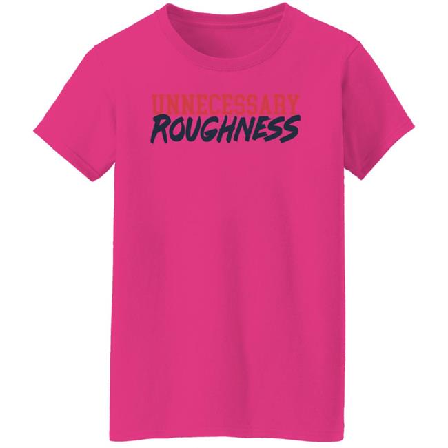 Unnecessary Roughness Shirt Barstool Sports Store Unnecessary Roughness Shirt Barstool Sports Store