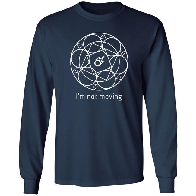 I'm Not Moving Shirt Redditffxiv I'm Not Moving Shirt Redditffxiv