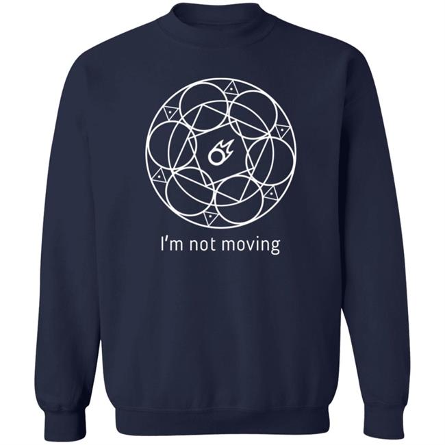 I'm Not Moving Shirt Redditffxiv I'm Not Moving Shirt Redditffxiv