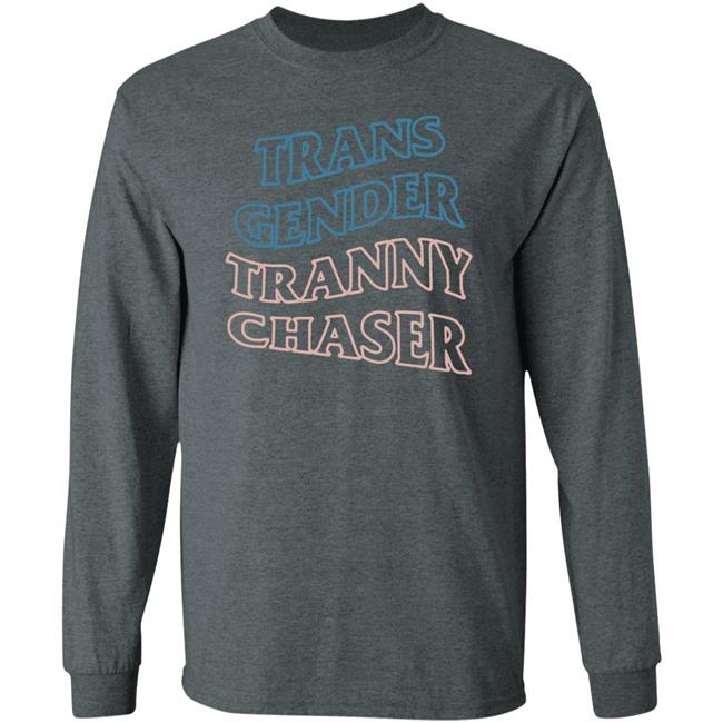 Trans Gender Tranny Chaser Shirt Shirtbimbo Trans Gender Tranny Chaser Shirt Shirtbimbo