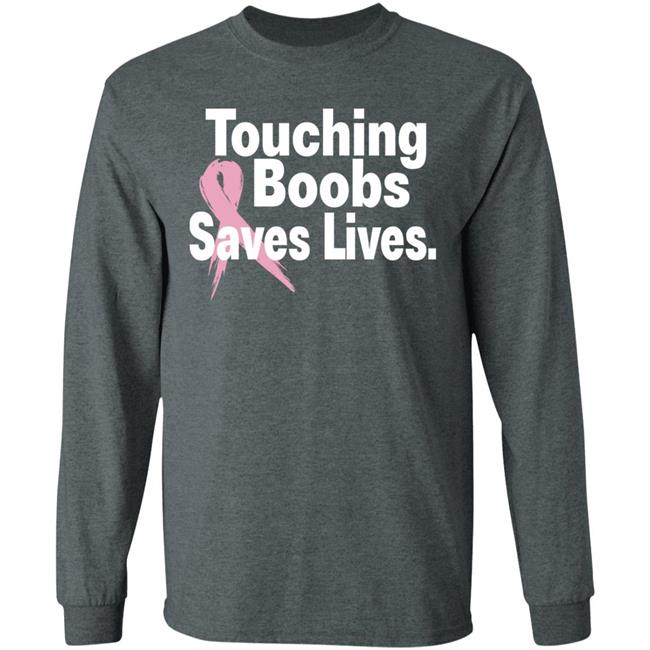 Touching Boobs Saves Lives Shirt Hoodie Sweatshirt Touching Boobs Saves Lives Shirt Hoodie Sweatshirt