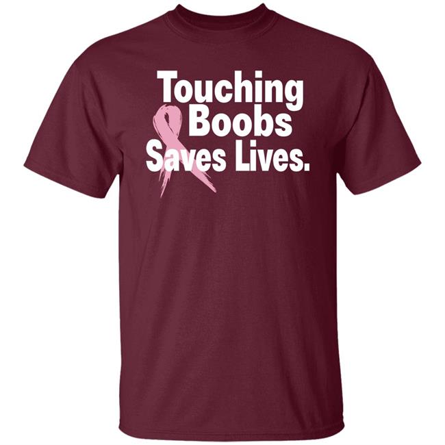 Touching Boobs Saves Lives Shirt Hoodie Sweatshirt Touching Boobs Saves Lives Shirt Hoodie Sweatshirt