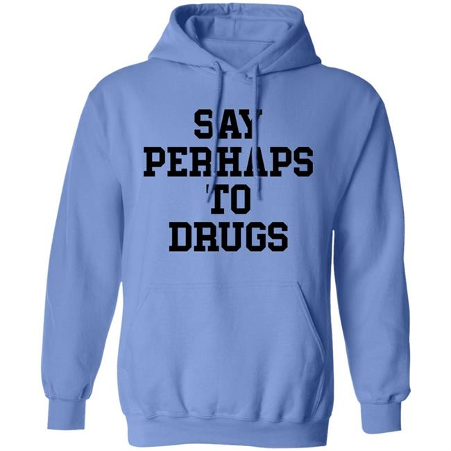 Say Perhaps To Drugs Shirt A F0xy Grampa Say Perhaps To Drugs Shirt A F0xy Grampa