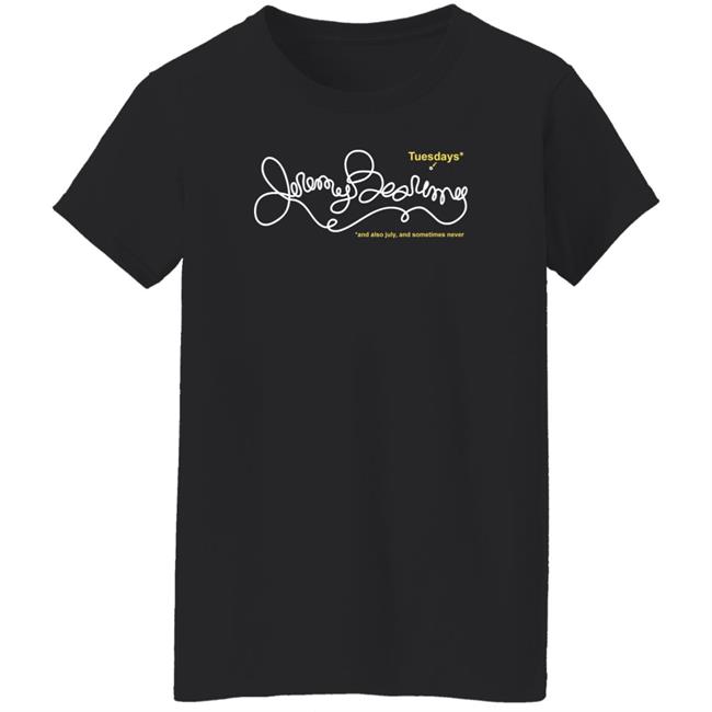Jeremy Bearimy And Also July And Sometimes Never Shirt Tuesdays Jeremy Bearimy The Good Place Shirt Jeremy Bearimy And Also July And Sometimes Never Shirt Tuesdays Jeremy Bearimy The Good Place Shirt