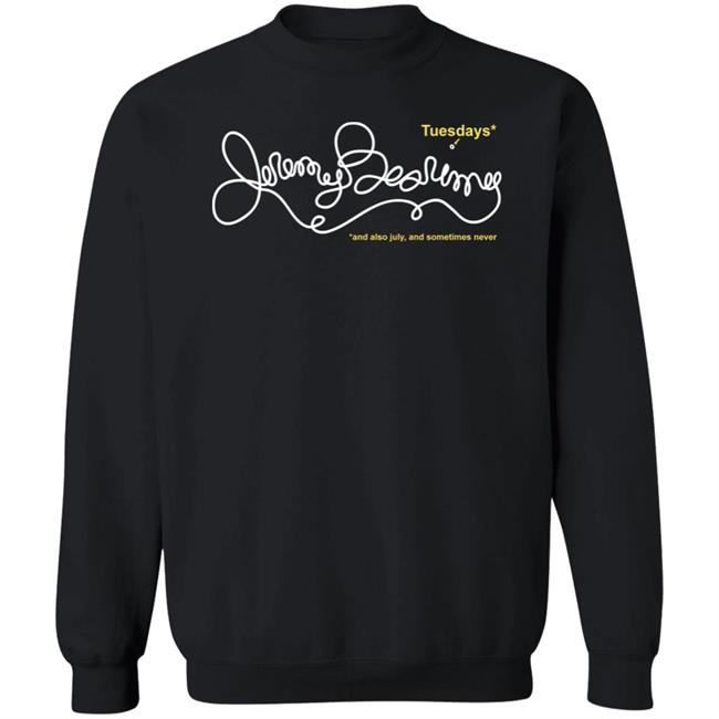Jeremy Bearimy And Also July And Sometimes Never Shirt Tuesdays Jeremy Bearimy The Good Place Shirt Jeremy Bearimy And Also July And Sometimes Never Shirt Tuesdays Jeremy Bearimy The Good Place Shirt