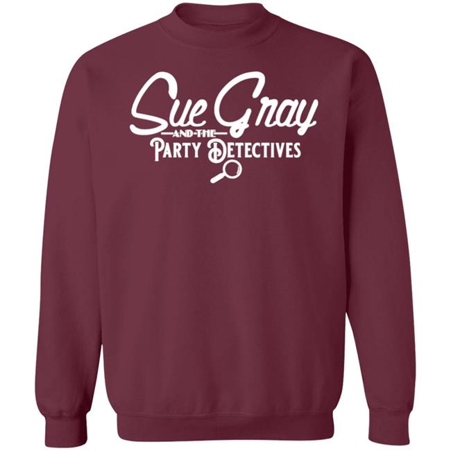 Sue Gray And The Party Detectives Tour Shirt Balconyshirts Store Sue Gray And The Party Detectives Tour Shirt Balconyshirts Store