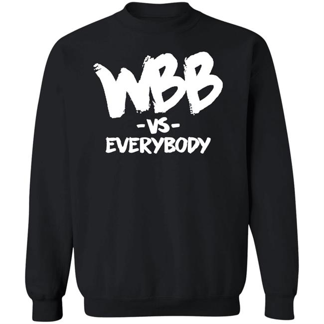 Wbb Vs Everybody Hoodie Dawnstaley Wbb Vs Everybody Hoodie Dawnstaley