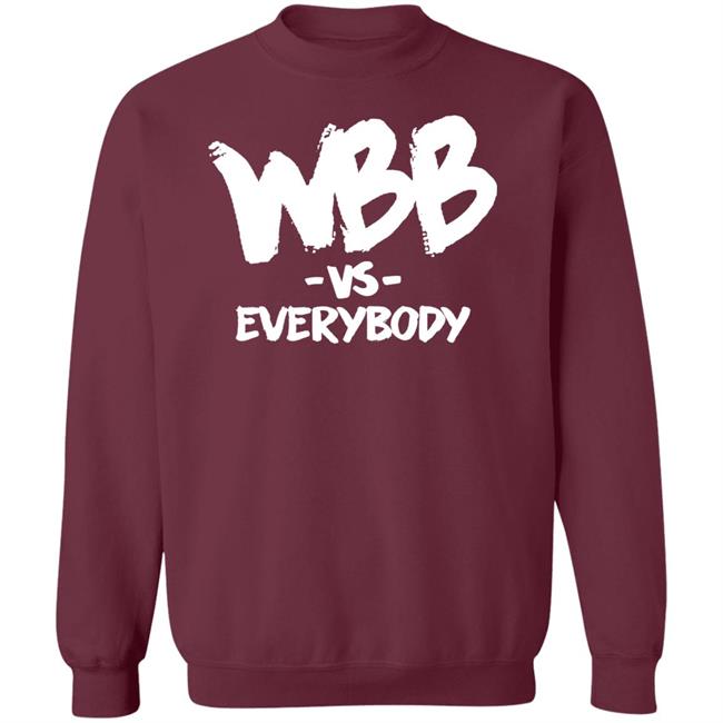 Wbb Vs Everybody Hoodie Dawnstaley Wbb Vs Everybody Hoodie Dawnstaley