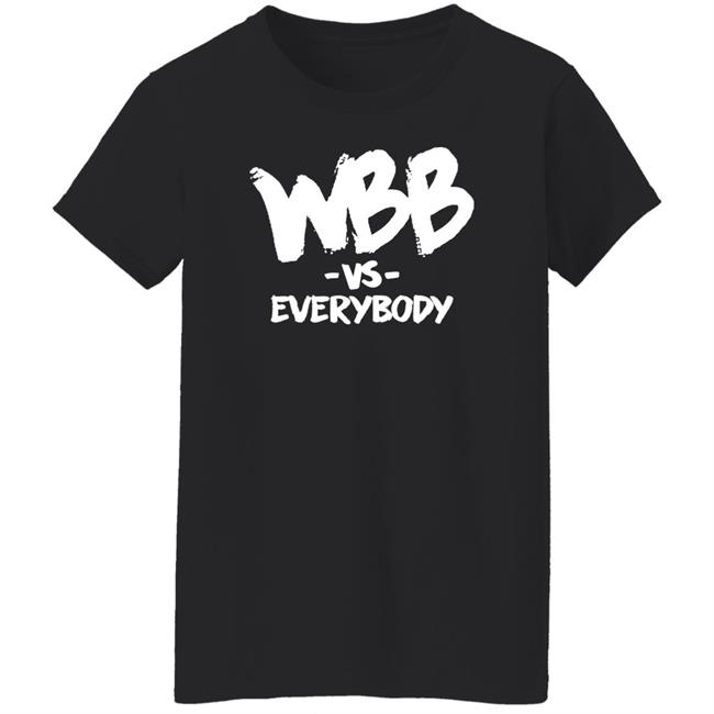 Wbb Vs Everybody Hoodie Dawnstaley Wbb Vs Everybody Hoodie Dawnstaley