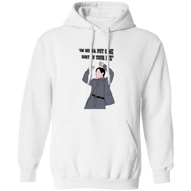 'I'm Gonna Put Some Dirt In Your Eye Shirt Raimimemes 'I'm Gonna Put Some Dirt In Your Eye Shirt Raimimemes