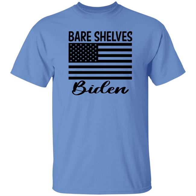 Bare Shelves Biden Shirt Ron Filipkowski Bare Shelves Biden Shirt Ron Filipkowski