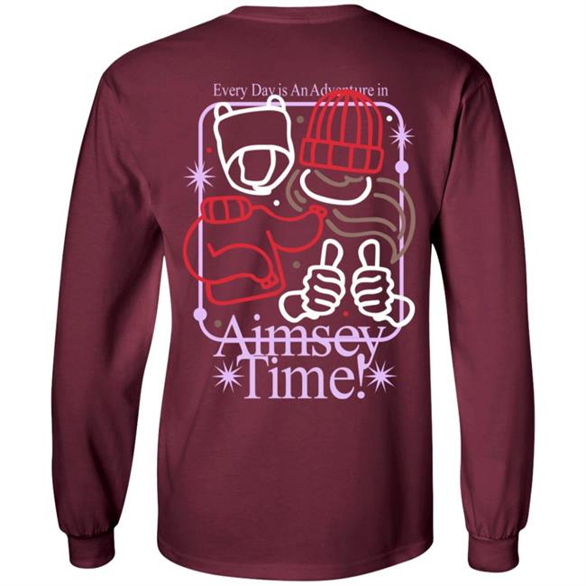 Every Day Is An Adventure In Aimsey Time Sweatshirt Aimseytv Every Day Is An Adventure In Aimsey Time Sweatshirt Aimseytv