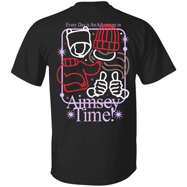 Every Day Is An Adventure In Aimsey Time Sweatshirt Aimseytv Every Day Is An Adventure In Aimsey Time Sweatshirt Aimseytv