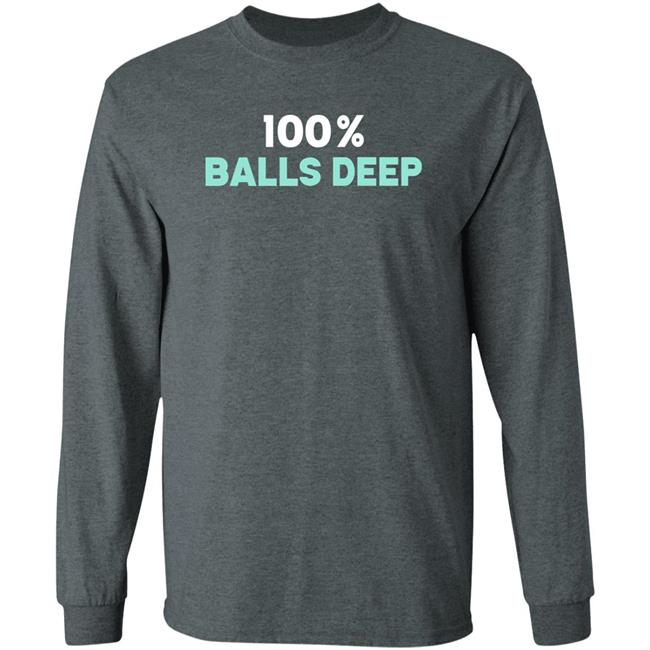 100% Balls Deep Shirt Barry 100% Balls Deep Shirt Barry