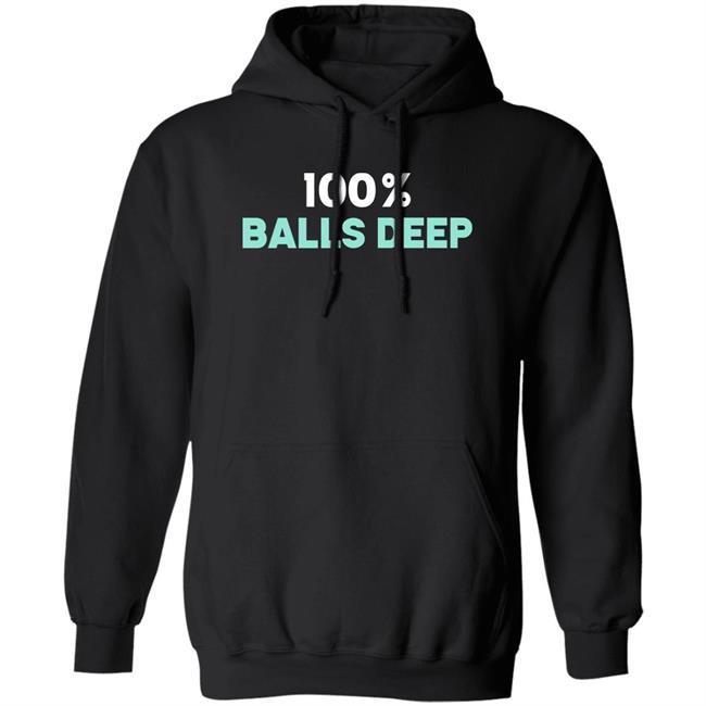 100% Balls Deep Shirt Barry 100% Balls Deep Shirt Barry