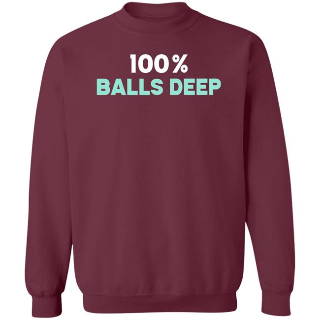 100% Balls Deep Shirt Barry 100% Balls Deep Shirt Barry