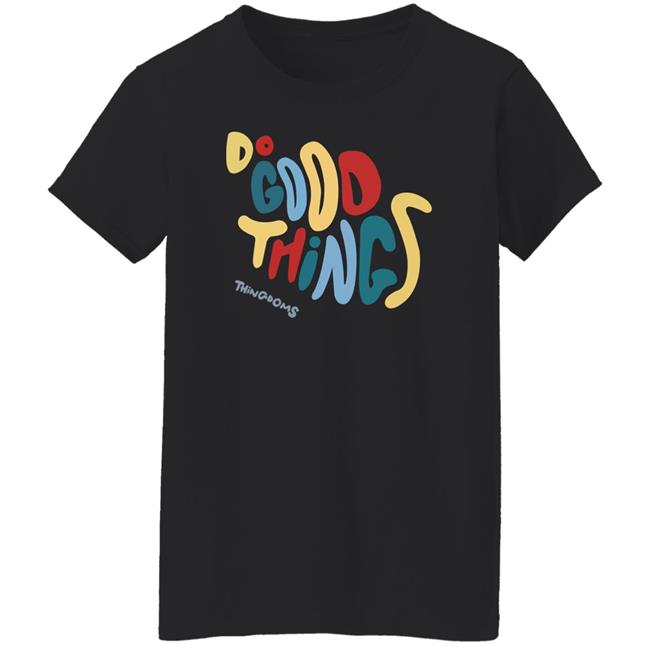 Do Good Things Thingdoms Shirt Lukeabc.Eth Do Good Things Thingdoms Shirt Hoodie Sweatshirt Do Good Things Thingdoms Shirt Lukeabc.Eth Do Good Things Thingdoms Shirt Hoodie Sweatshirt