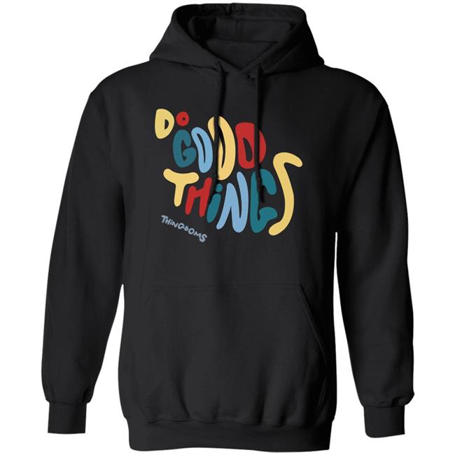 Do Good Things Thingdoms Shirt Lukeabc.Eth Do Good Things Thingdoms Shirt Hoodie Sweatshirt Do Good Things Thingdoms Shirt Lukeabc.Eth Do Good Things Thingdoms Shirt Hoodie Sweatshirt