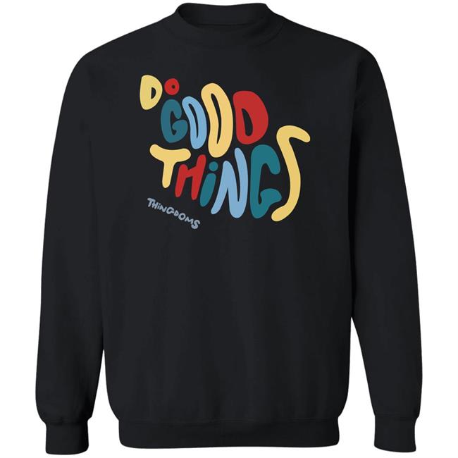 Do Good Things Thingdoms Shirt Lukeabc.Eth Do Good Things Thingdoms Shirt Hoodie Sweatshirt Do Good Things Thingdoms Shirt Lukeabc.Eth Do Good Things Thingdoms Shirt Hoodie Sweatshirt