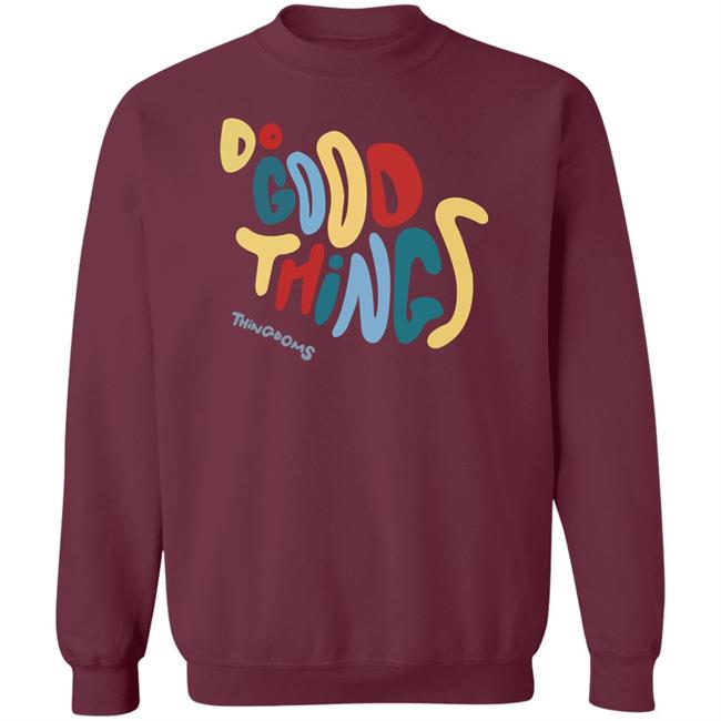 Do Good Things Thingdoms Shirt Lukeabc.Eth Do Good Things Thingdoms Shirt Hoodie Sweatshirt Do Good Things Thingdoms Shirt Lukeabc.Eth Do Good Things Thingdoms Shirt Hoodie Sweatshirt
