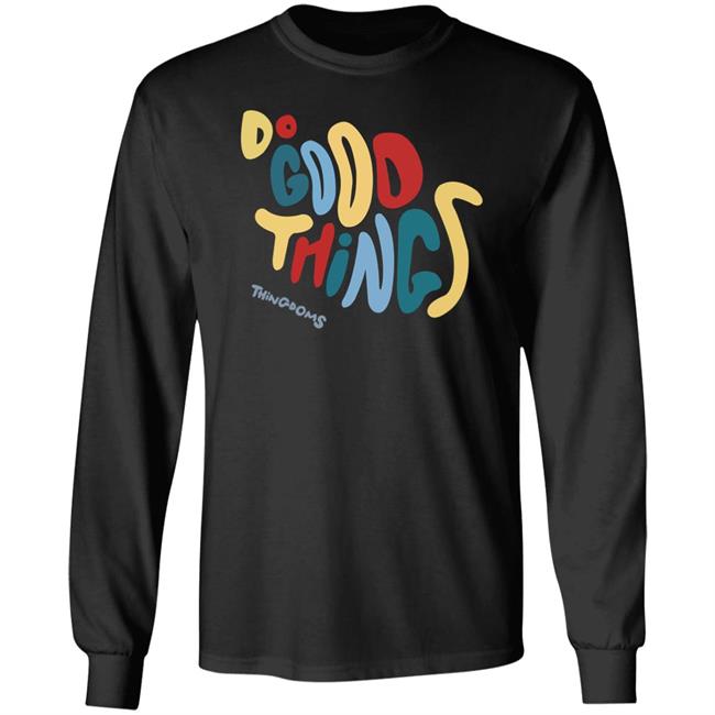 Do Good Things Thingdoms Shirt Lukeabc.Eth Do Good Things Thingdoms Shirt Hoodie Sweatshirt Do Good Things Thingdoms Shirt Lukeabc.Eth Do Good Things Thingdoms Shirt Hoodie Sweatshirt