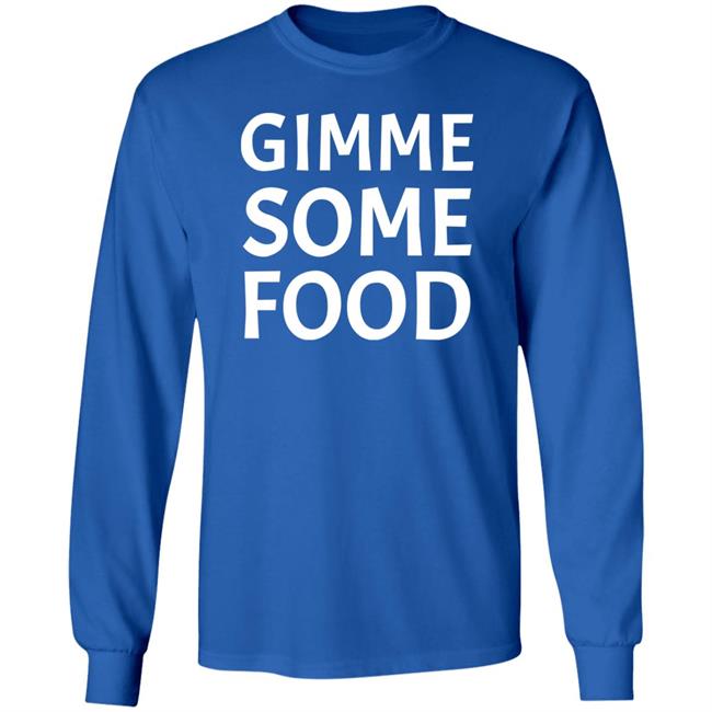 Gimme Some Food Shirt Dazario Gimme Some Food Shirt Hoodie Sweatshirt Gimme Some Food Shirt Dazario Gimme Some Food Shirt Hoodie Sweatshirt