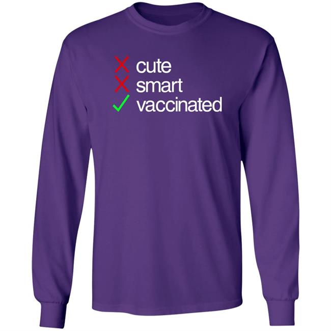 Cute Smart Vaccinated Shirt Zeynepmyenisey Cute Smart Vaccinated Shirt Zeynepmyenisey